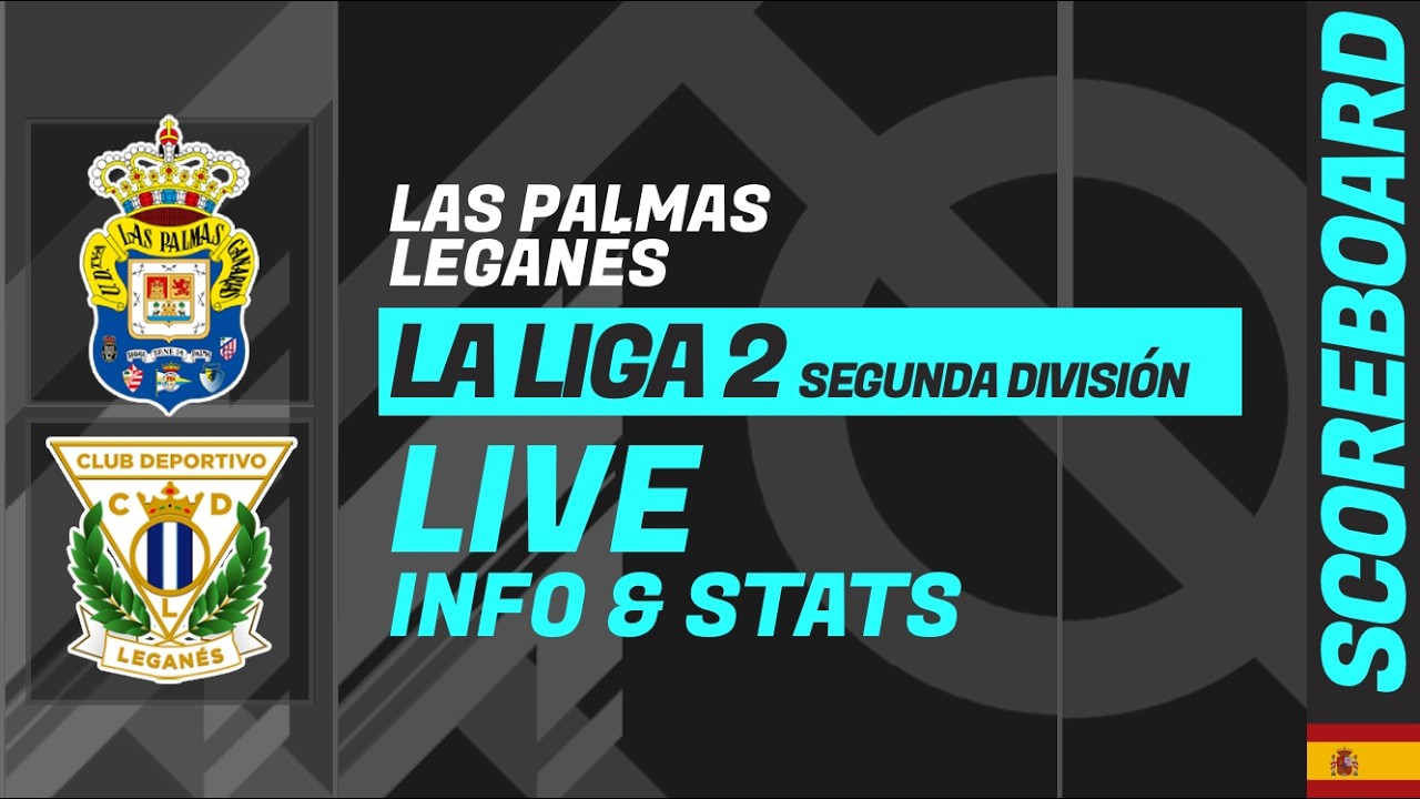 Las Palmas vs Leganés ภาพถ่ายทอดสดฟุตบอล