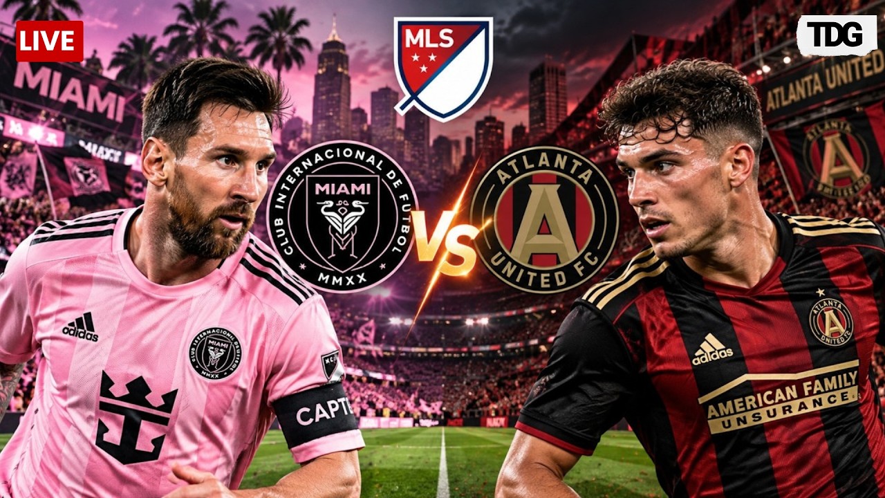 WATCH LIVE: Inter Miami vs Atlanta United | MLS 2026 | Lionel Messi | Live Score & Updates ภาพถ่ายทอดสดฟุตบอล