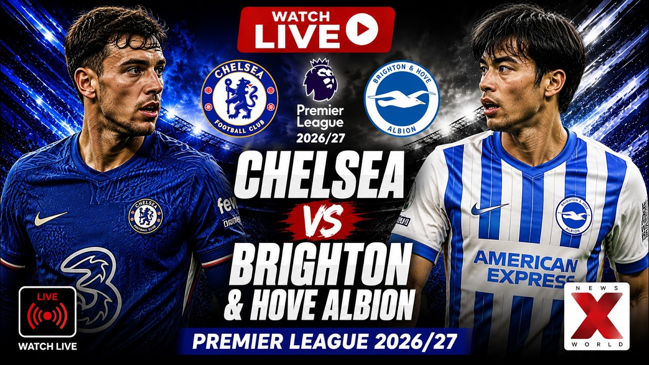 CHELSEA VS BRIGHTON LIVE | PREMIER LEAGUE 2026/27 | CHELSEA EYE BIG WIN IN TOUGH CLASH | NEWSX WORLD ภาพถ่ายทอดสดฟุตบอล