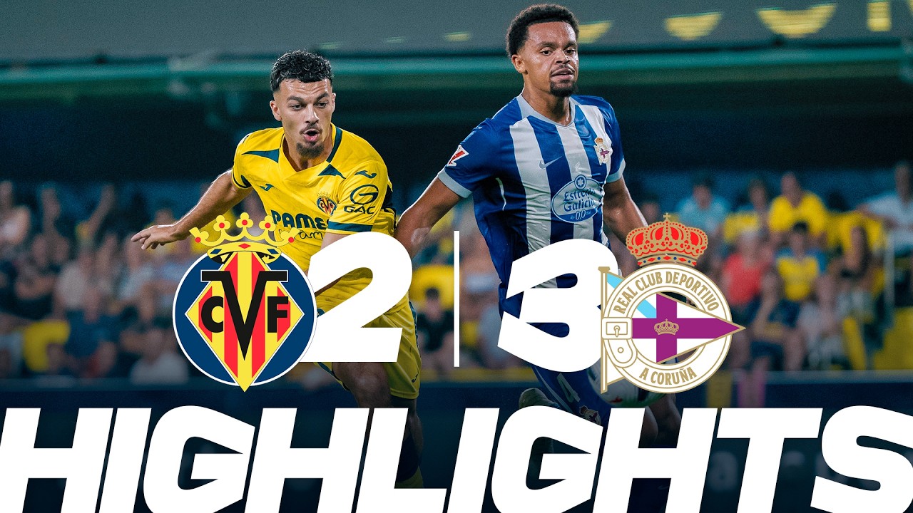 Villarreal vs Deportivo ภาพวิดีโอไฮไลท์ฟุตบอล