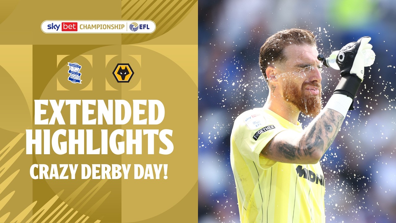 Birmingham City vs Wolverhampton Wanderers วิดีโอฟุตบอล
