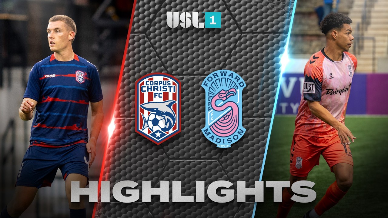 Corpus Christi FC vs Forward Madison FC วิดีโอฟุตบอล