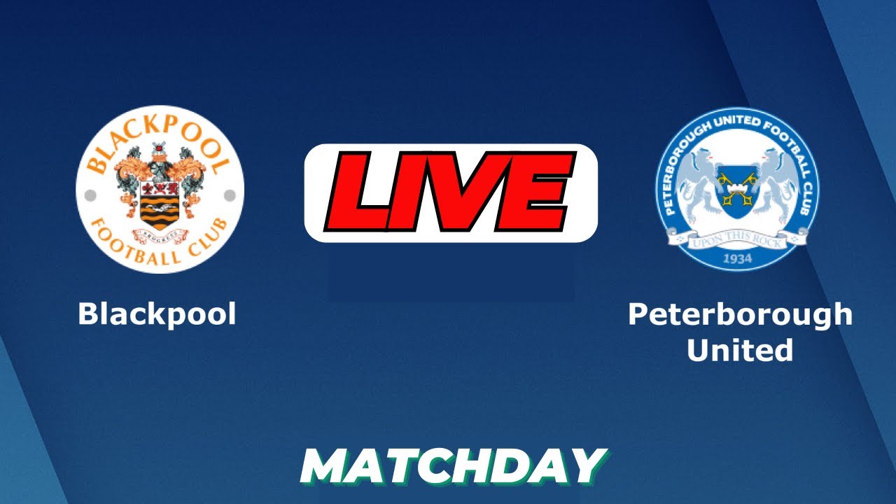 Blackpool vs Peterborough United ภาพถ่ายทอดสดฟุตบอล
