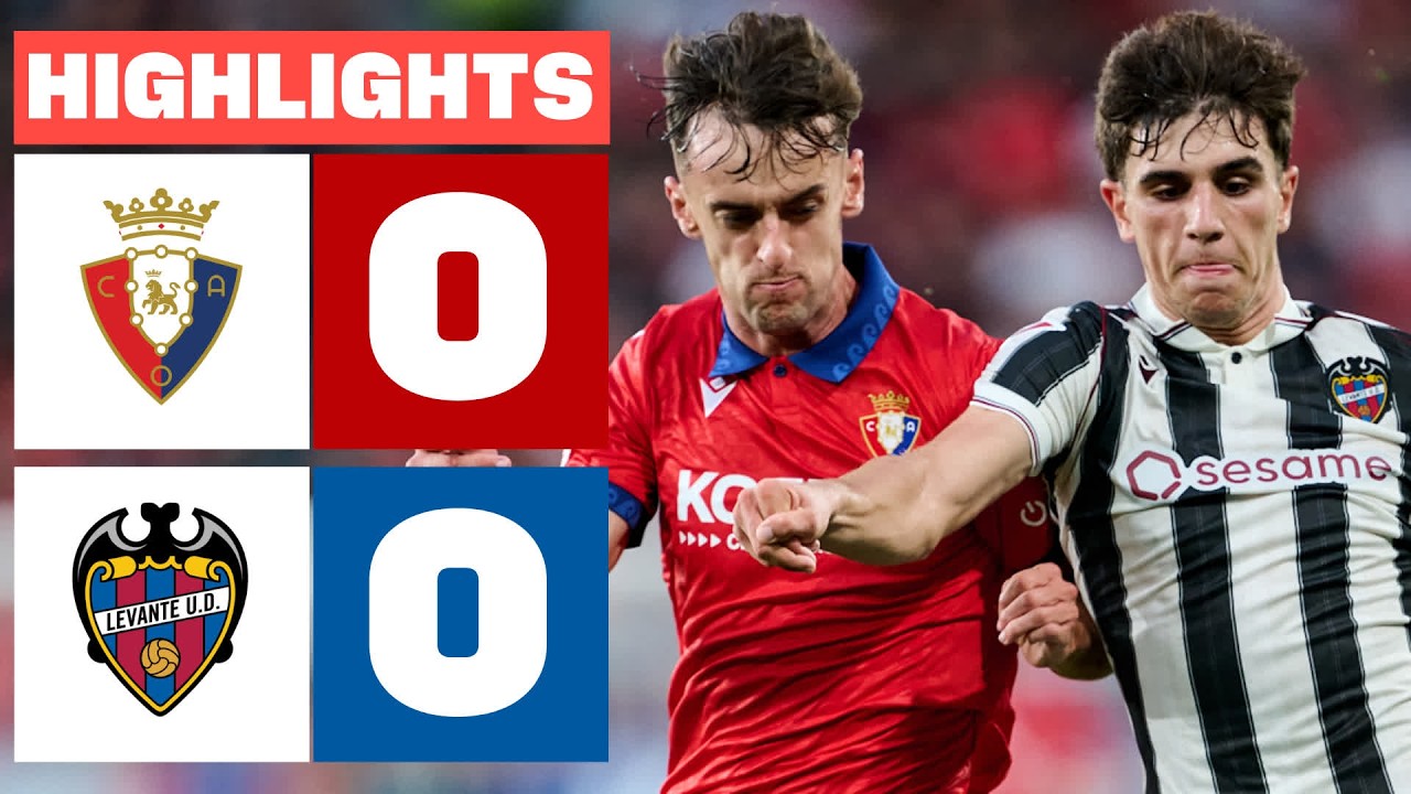 Osasuna vs Levante ภาพวิดีโอไฮไลท์ฟุตบอล