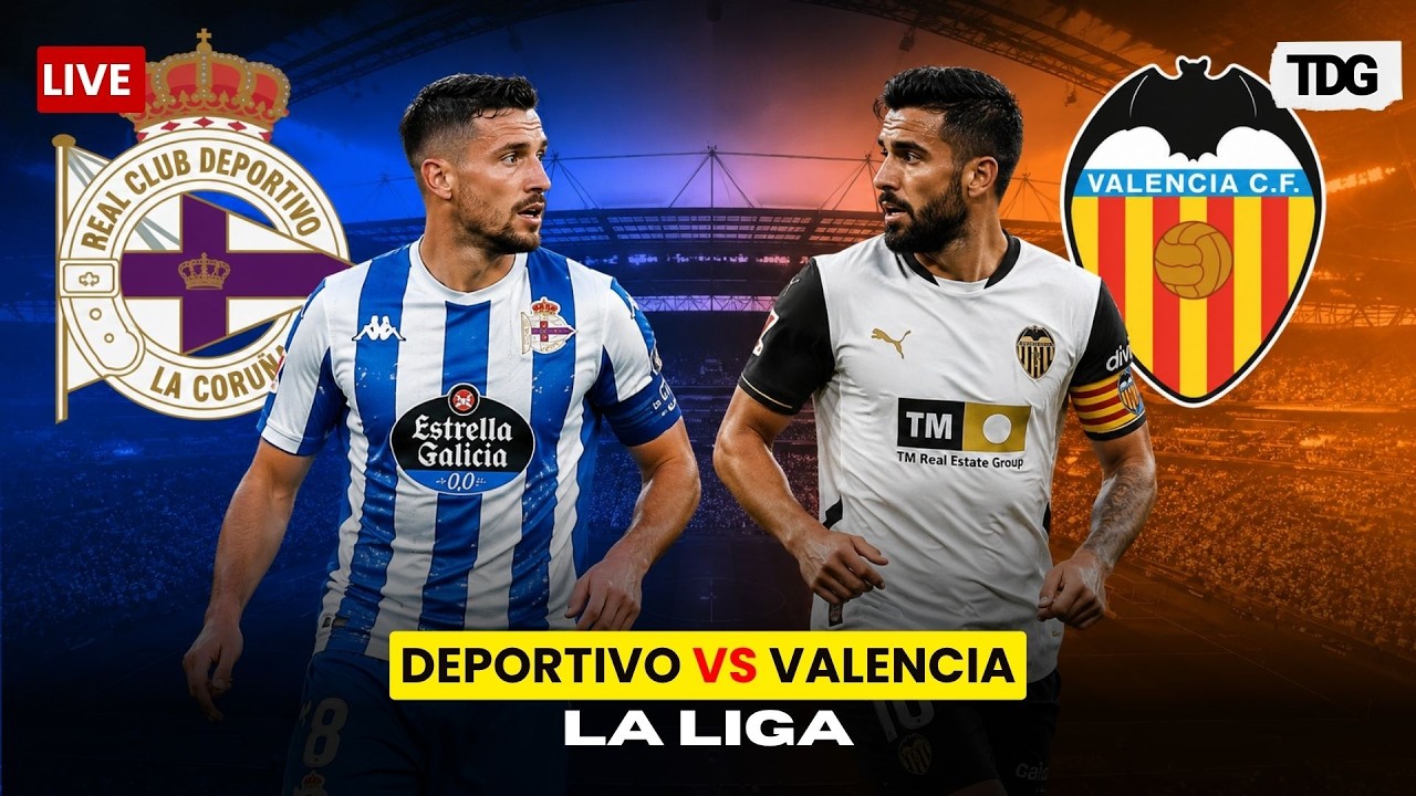 Deportivo vs Valencia ภาพถ่ายทอดสดฟุตบอล