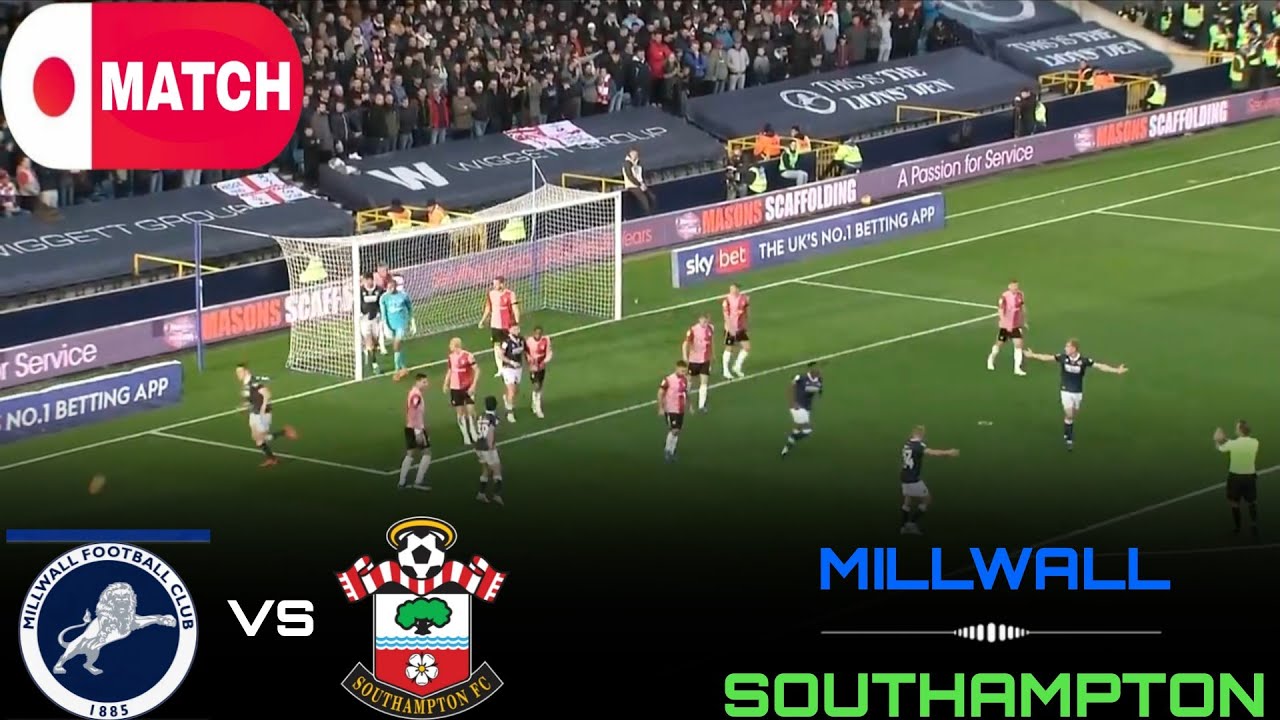 Southampton vs Millwall ภาพถ่ายทอดสดฟุตบอล