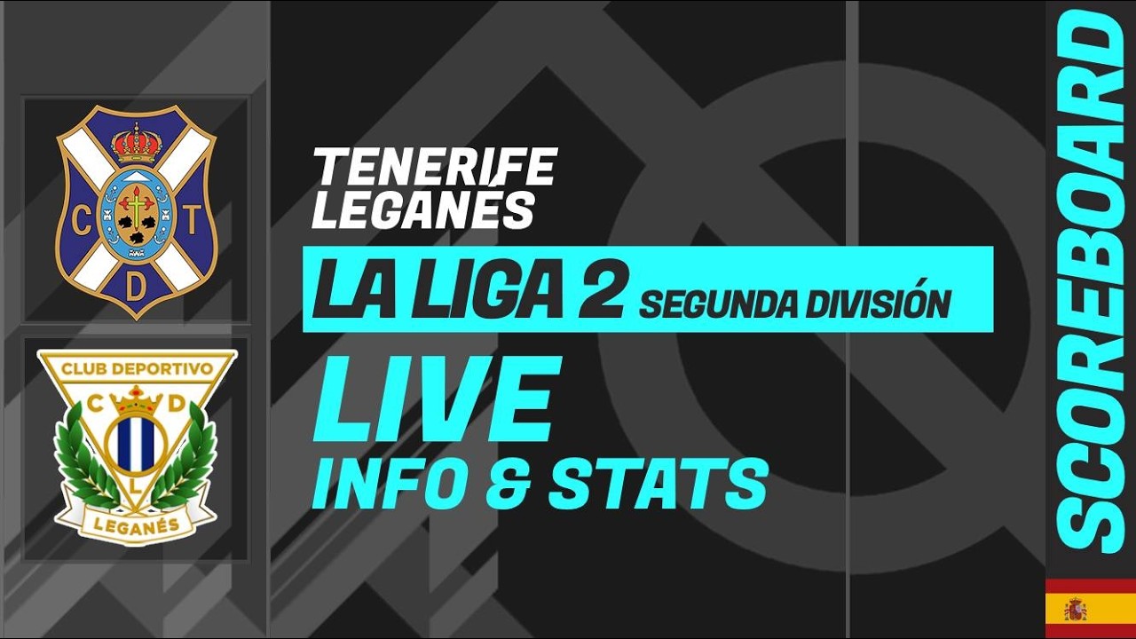 Tenerife vs Leganés ภาพถ่ายทอดสดฟุตบอล