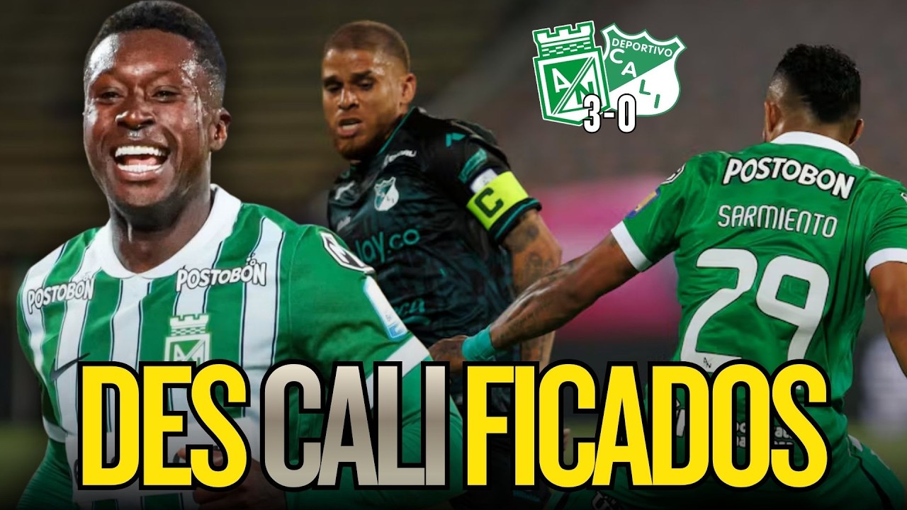 Atlético Nacional vs Deportivo Cali วิดีโอฟุตบอล