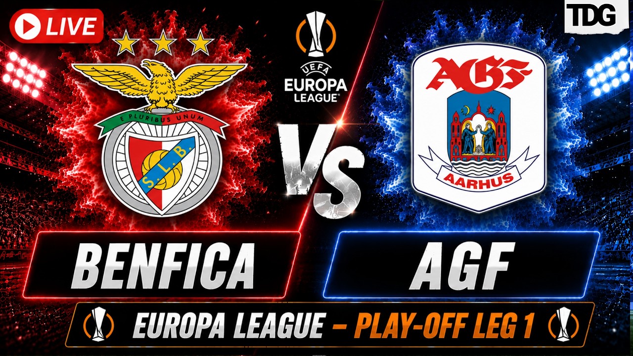 Benfica vs AGF LIVE | UEFA Europa League Play-off Leg 1 | Football Match 2026 ภาพถ่ายทอดสดฟุตบอล
