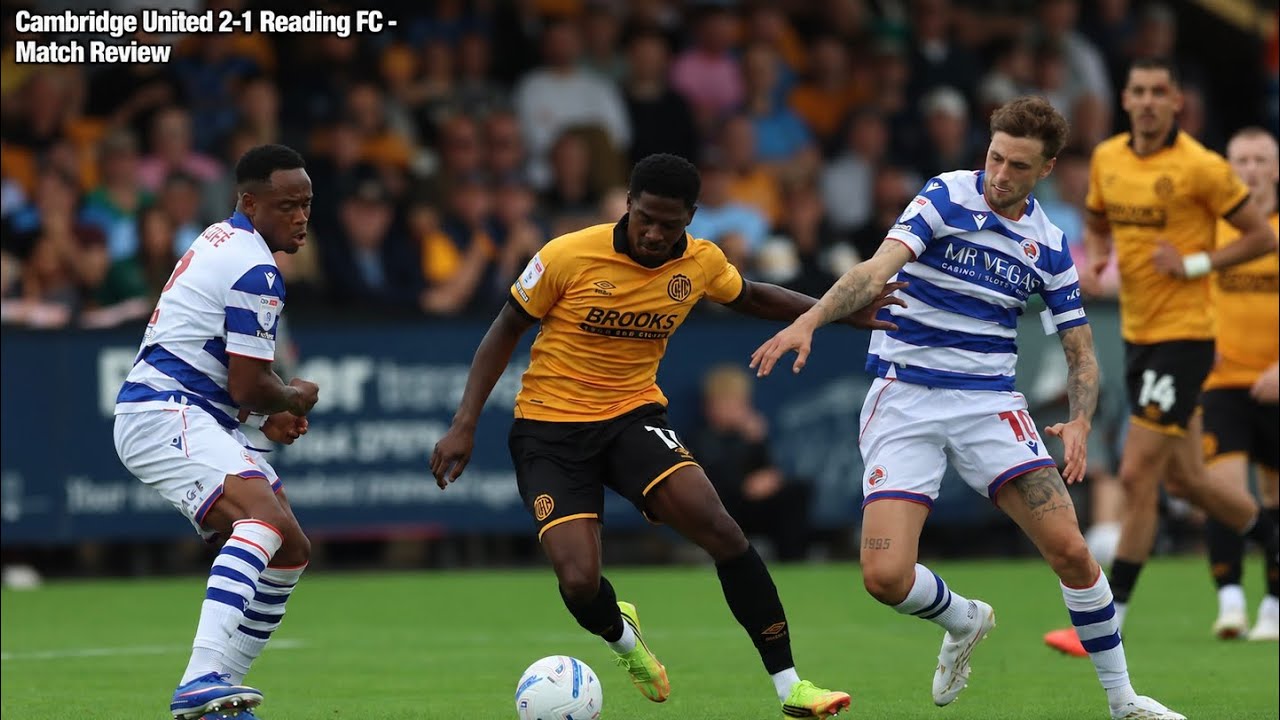 Cambridge United vs Reading ภาพวิดีโอไฮไลท์ฟุตบอล