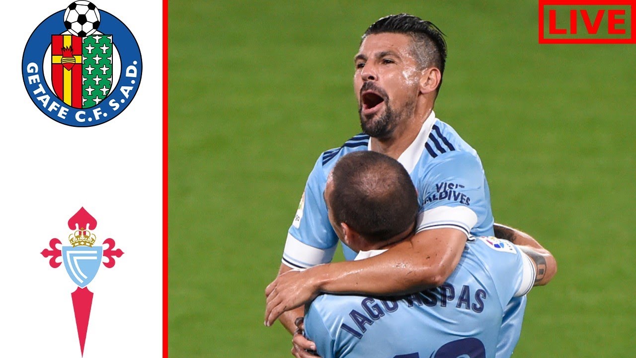 Getafe FC VS Celta  Vigo | Spanish la Liga Live Match ภาพถ่ายทอดสดฟุตบอล