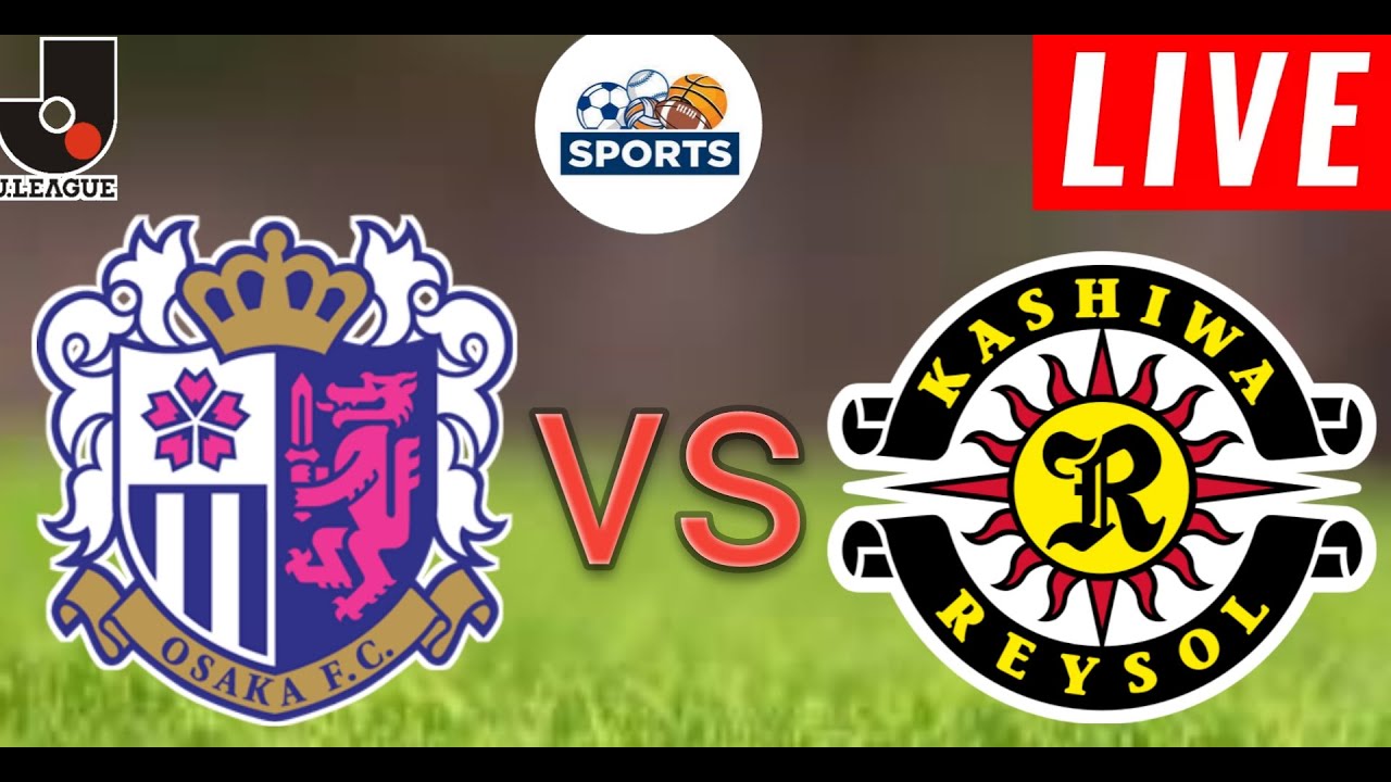 Cerezo Osaka vs Kashiwa Reysol ภาพถ่ายทอดสดฟุตบอล
