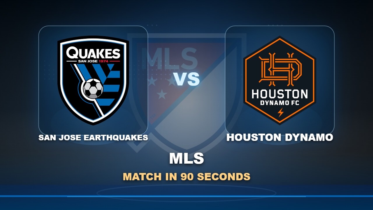 San Jose Earthquakes vs Houston Dynamo FC วิดีโอฟุตบอล