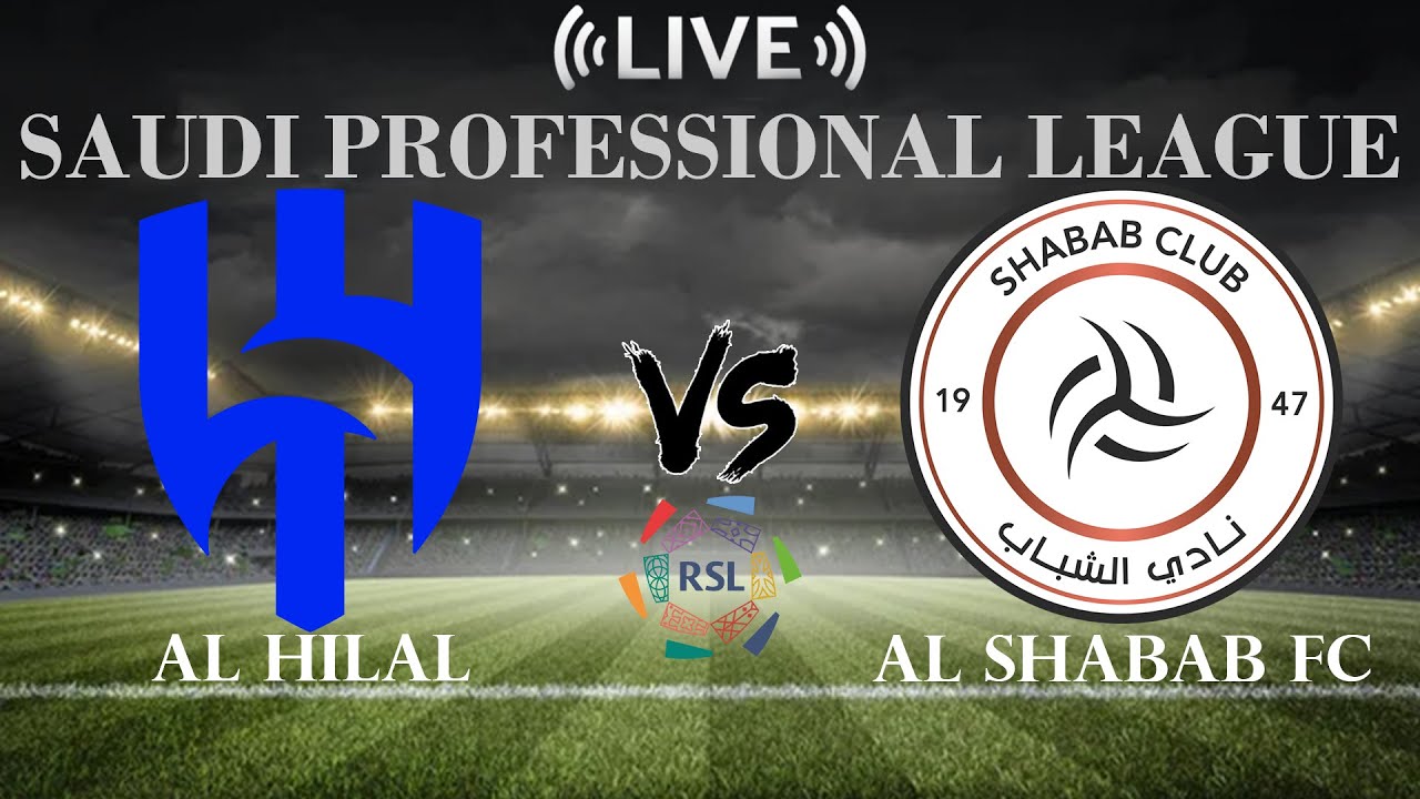 Al Shabab vs Al Hilal ภาพถ่ายทอดสดฟุตบอล