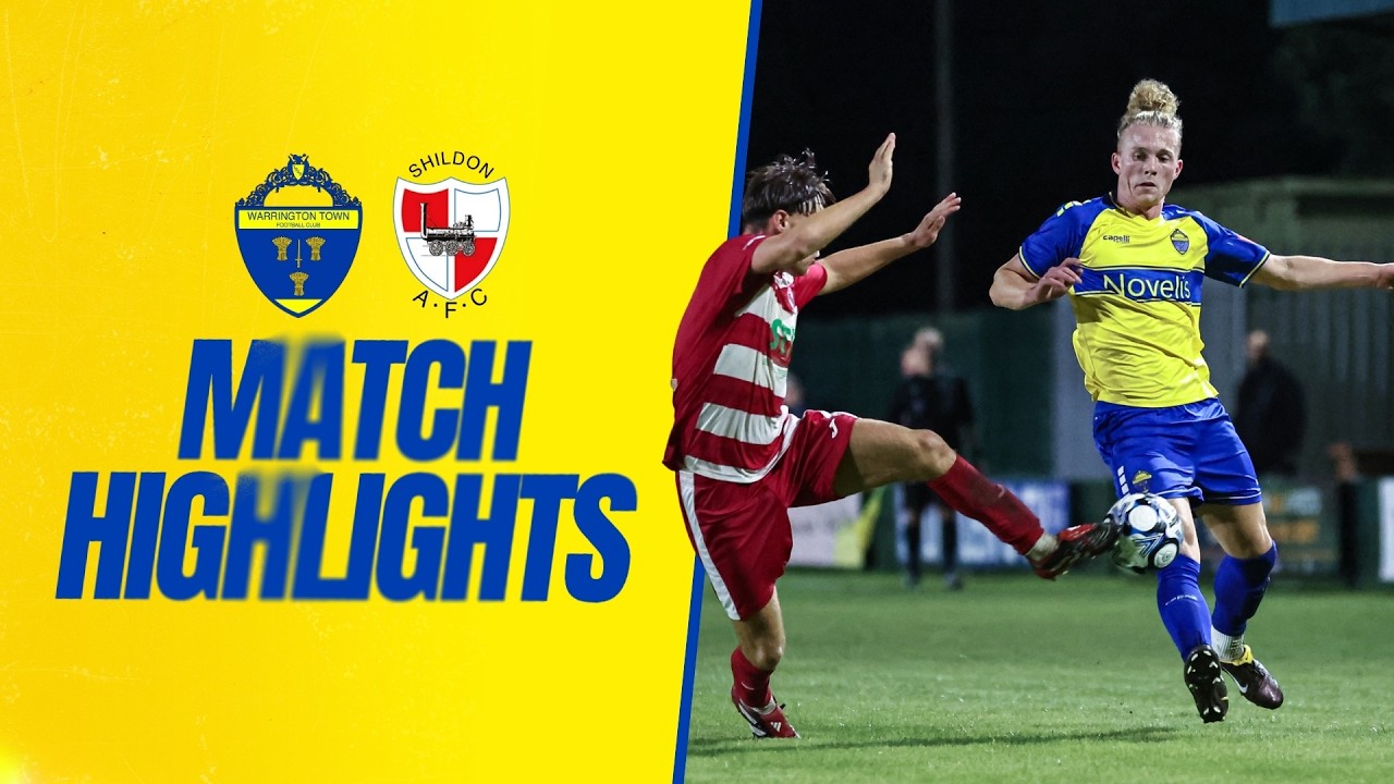 Warrington Town vs Shildon วิดีโอฟุตบอล