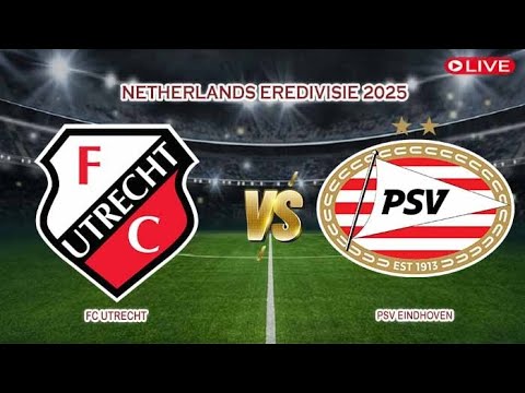 FC Utrecht vs PSV Eindhoven ภาพถ่ายทอดสดฟุตบอล