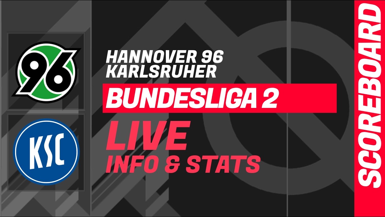 Hannover 96 - Karlsruher: 2. Bundesliga LIVE score and stats ภาพถ่ายทอดสดฟุตบอล