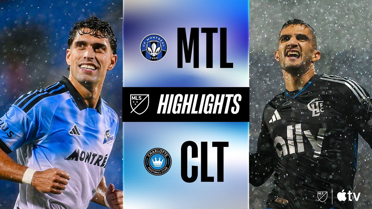 CF Montréal vs Charlotte FC วิดีโอฟุตบอล