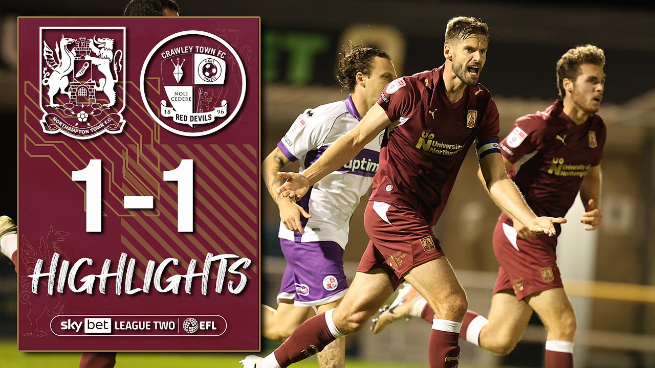 Northampton Town vs Crawley Town ภาพวิดีโอไฮไลท์ฟุตบอล