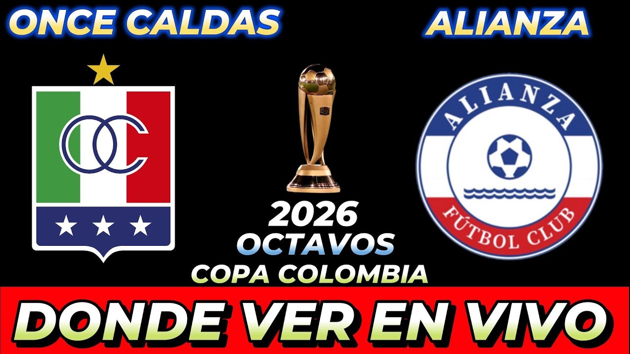 Once Caldas vs Alianza FC ภาพถ่ายทอดสดฟุตบอล
