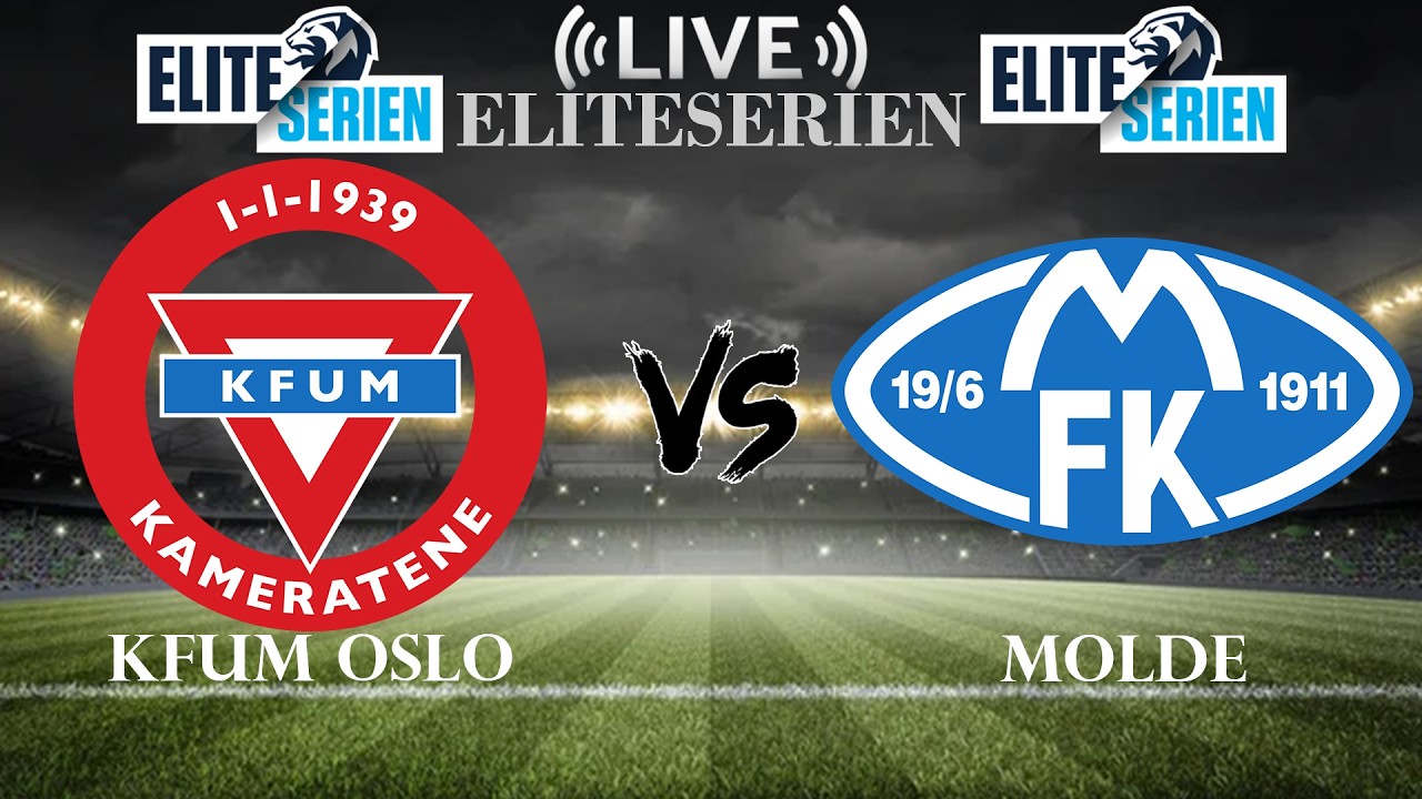 🔴 KFUM Oslo vs Molde | Eliteserien | Live Score ภาพถ่ายทอดสดฟุตบอล