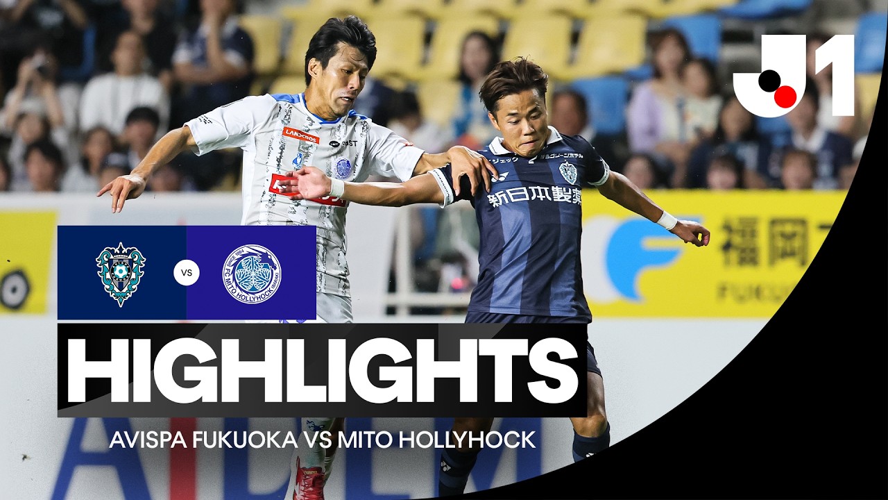 Avispa Fukuoka vs Mito Hollyhock วิดีโอฟุตบอล