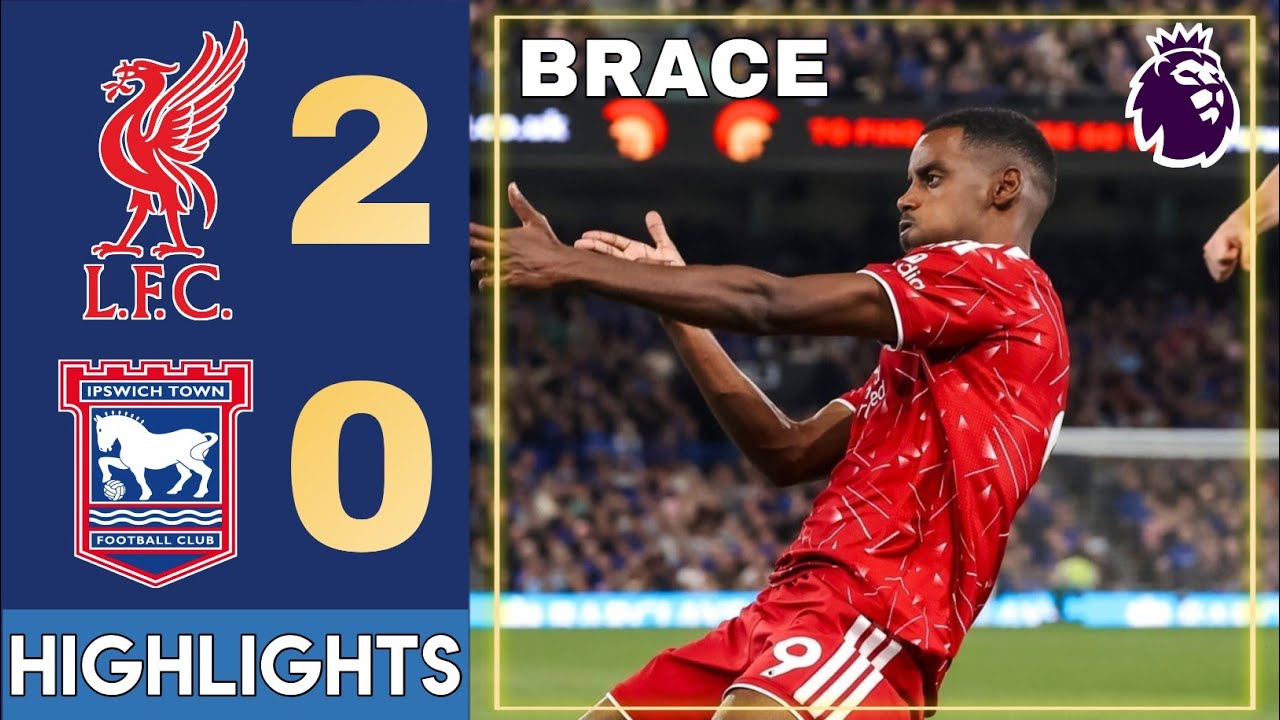 Ipswich Town vs Liverpool ภาพวิดีโอไฮไลท์ฟุตบอล