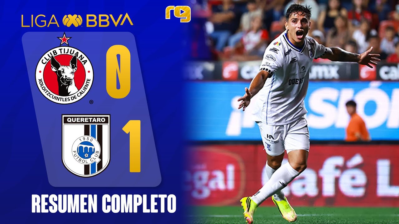 Tijuana vs Querétaro ภาพวิดีโอไฮไลท์ฟุตบอล