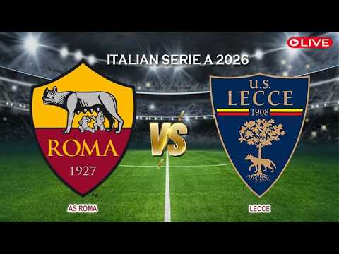 Lecce vs AS Roma ภาพถ่ายทอดสดฟุตบอล
