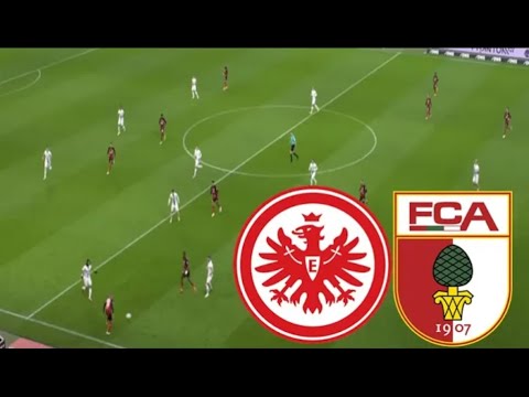 Eintracht Frankfurt vs FC Augsburg ภาพถ่ายทอดสดฟุตบอล