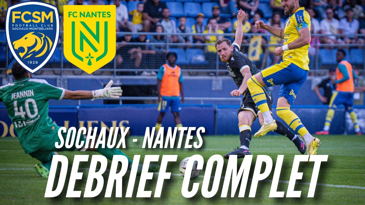 Sochaux vs Nantes ภาพวิดีโอไฮไลท์ฟุตบอล