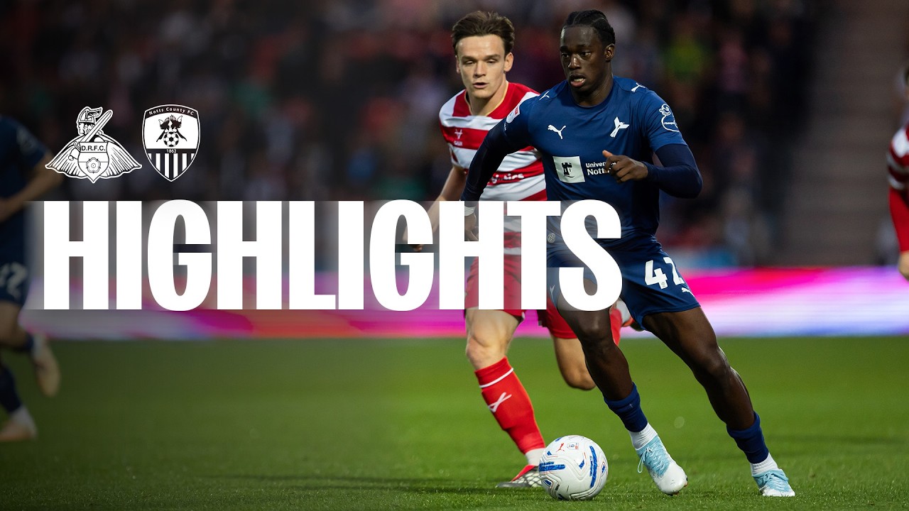 Doncaster Rovers vs Notts County วิดีโอฟุตบอล