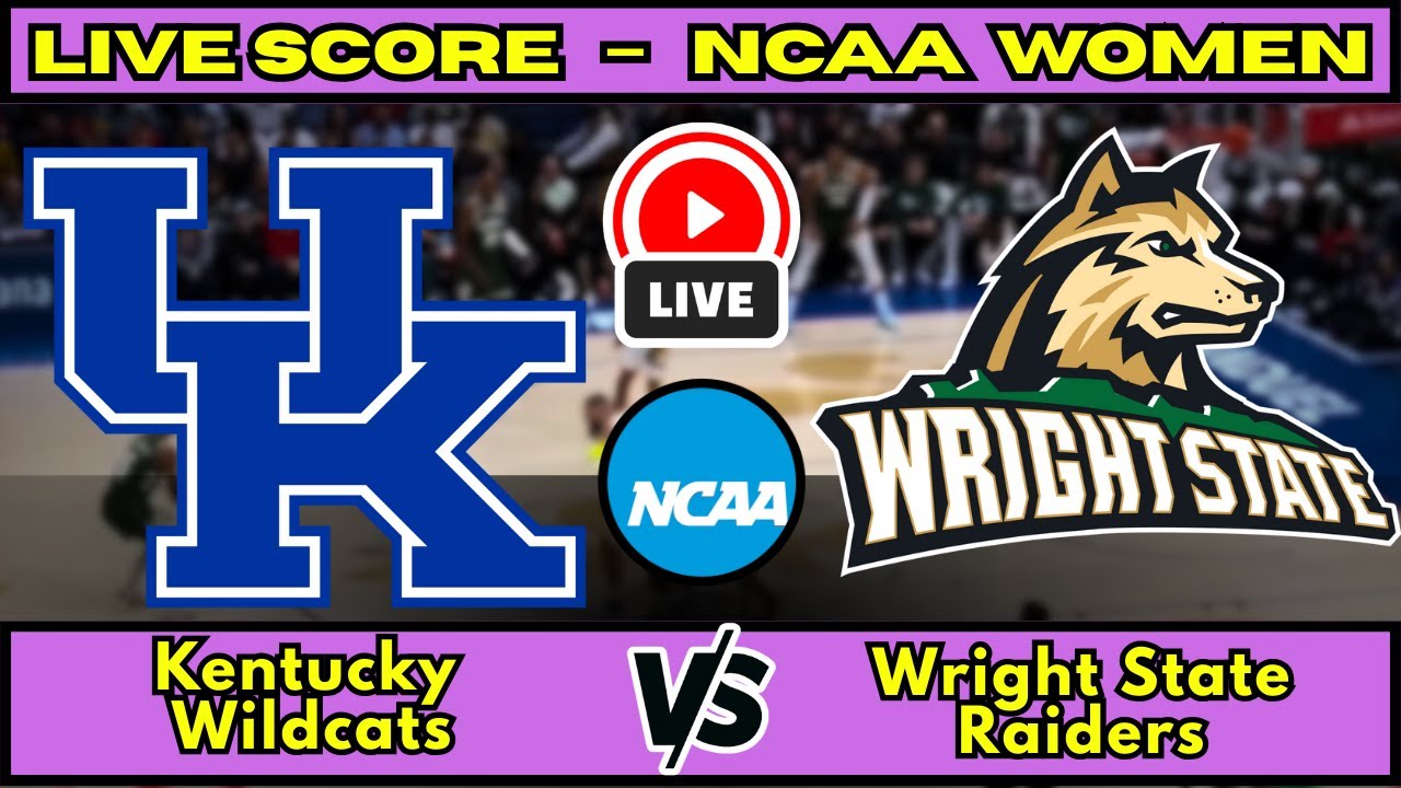🔴 Kentucky Wildcats vs Wright State Raiders | NCAA Women’s Basketball | Live Score Update Dec 19 ภาพถ่ายทอดสดฟุตบอล