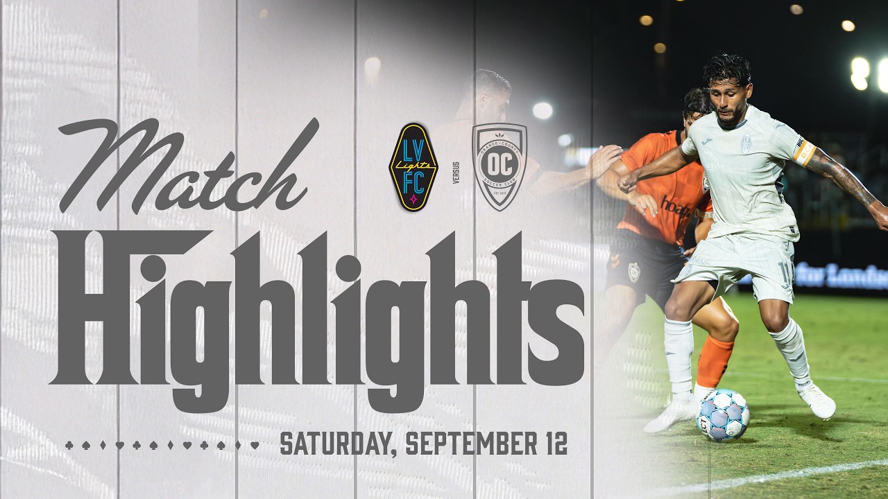 Orange County SC vs Las Vegas Lights FC วิดีโอฟุตบอล