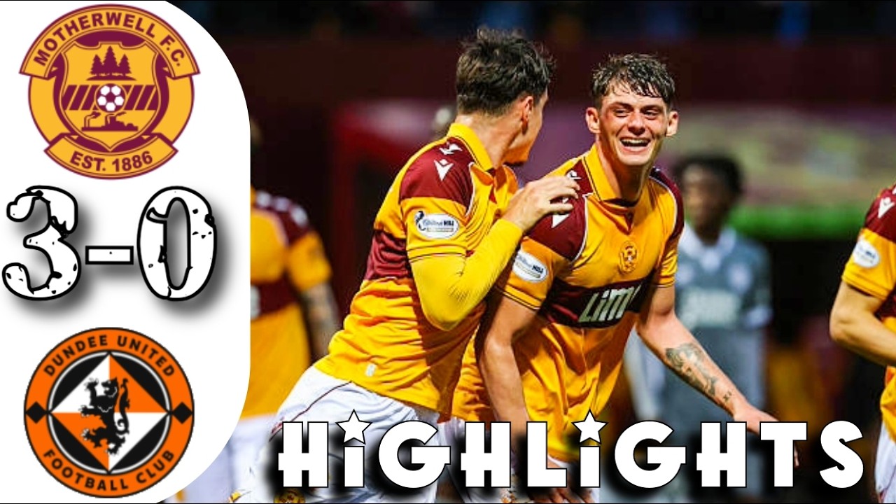 Motherwell vs Dundee United ภาพวิดีโอไฮไลท์ฟุตบอล