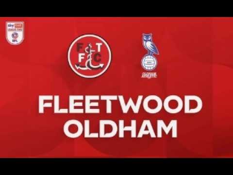 Fleetwood Town vs Oldham Athletic วิดีโอฟุตบอล