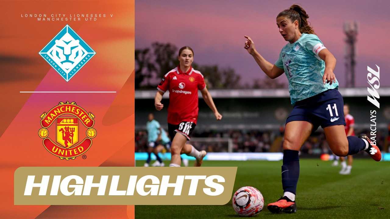 London City Lionesses vs Manchester United ภาพวิดีโอไฮไลท์ฟุตบอล
