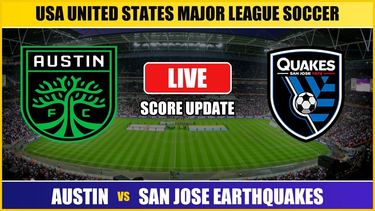 Austin FC vs San Jose Earthquakes ภาพถ่ายทอดสดฟุตบอล