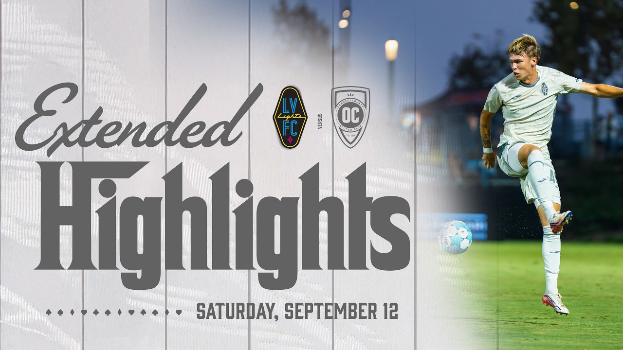 Orange County SC vs Las Vegas Lights FC วิดีโอฟุตบอล