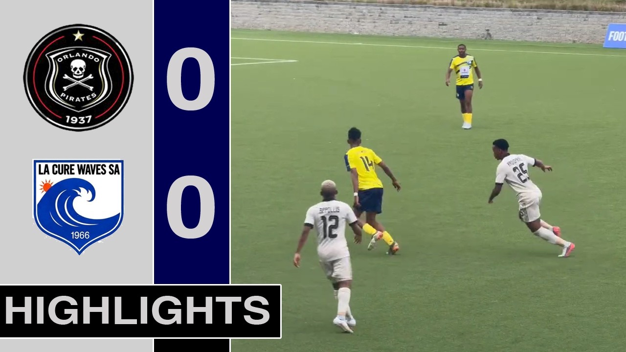 La Cure Waves vs Orlando Pirates ภาพถ่ายทอดสดฟุตบอล