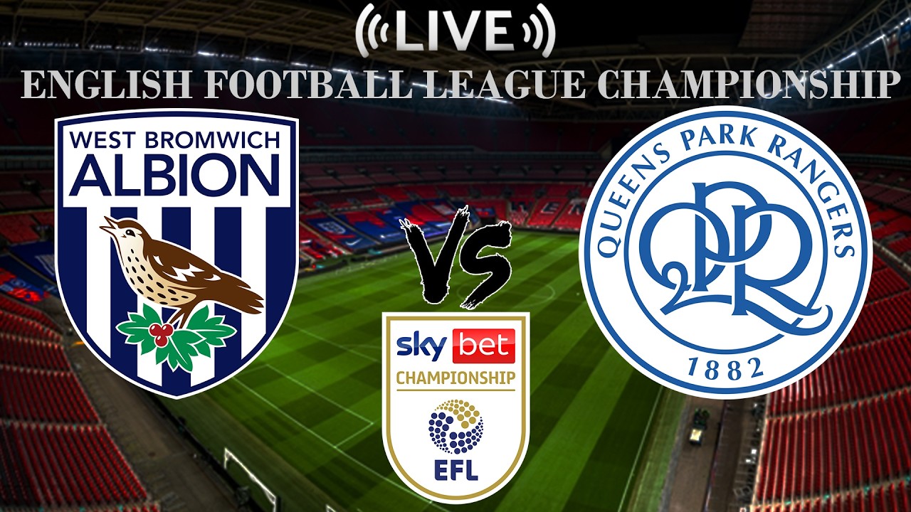 West Bromwich Albion vs Queens Park Rangers ภาพถ่ายทอดสดฟุตบอล