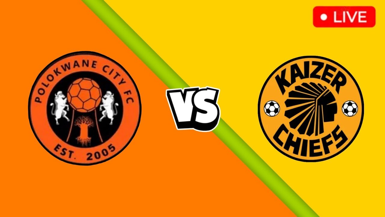 Kaizer Chiefs vs Polokwane City Live Match Today - BETWAY PREMIERSHIP MATCH DAY ภาพถ่ายทอดสดฟุตบอล