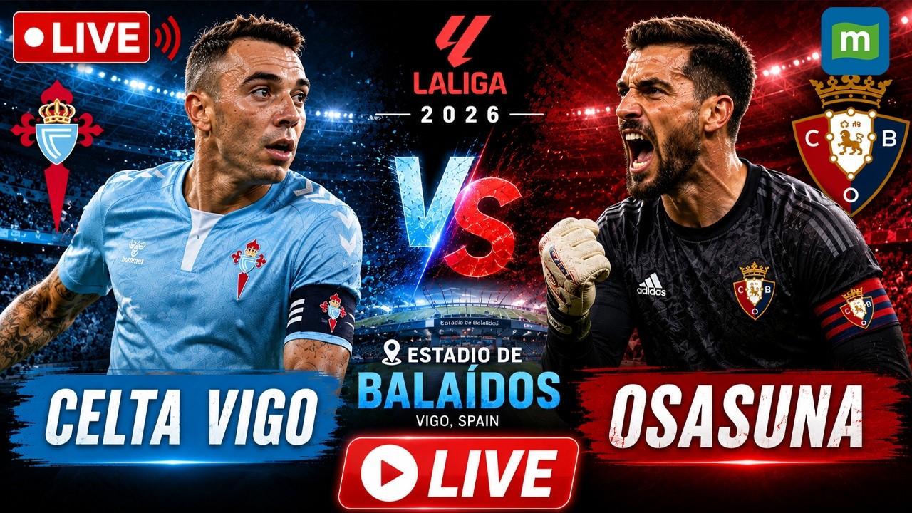 Celta Vigo vs Osasuna ภาพถ่ายทอดสดฟุตบอล