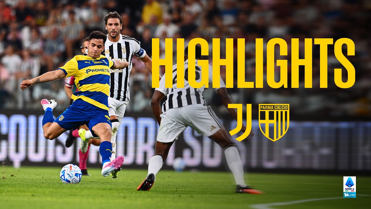 Juventus vs Parma ภาพวิดีโอไฮไลท์ฟุตบอล
