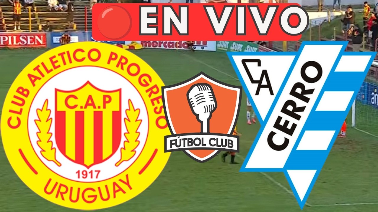Progreso vs Cerro วิดีโอฟุตบอล