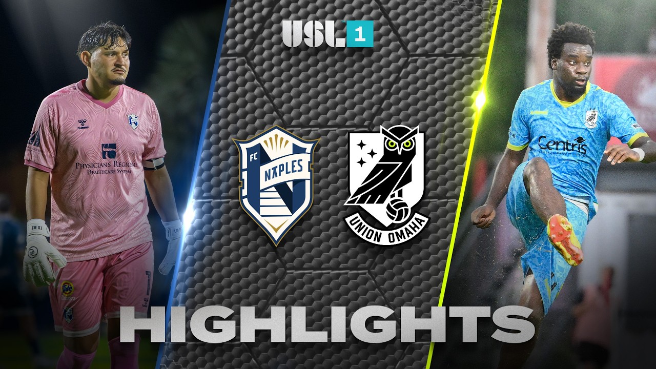 FC Naples vs Union Omaha ภาพวิดีโอไฮไลท์ฟุตบอล