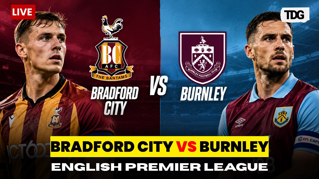 Bradford City vs Burnley ภาพถ่ายทอดสดฟุตบอล