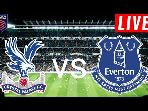 Crystal Palace vs Everton ภาพถ่ายทอดสดฟุตบอล