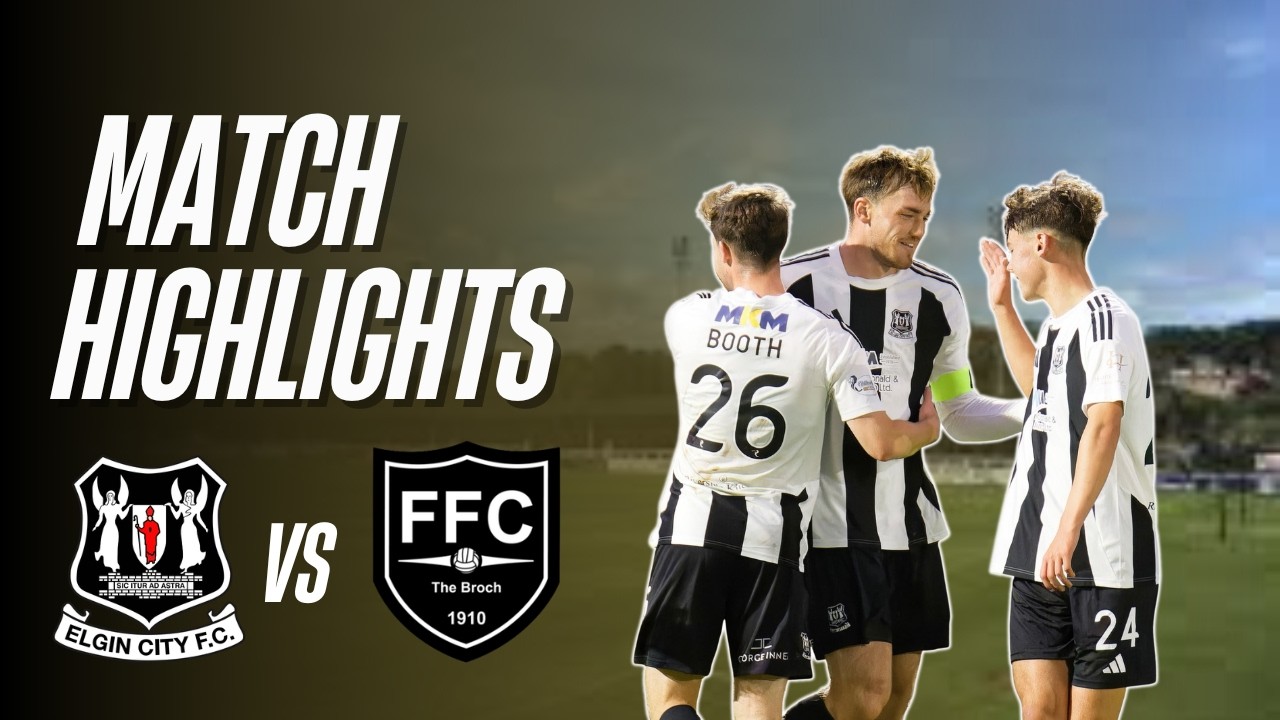 Elgin City vs Fraserburgh วิดีโอฟุตบอล