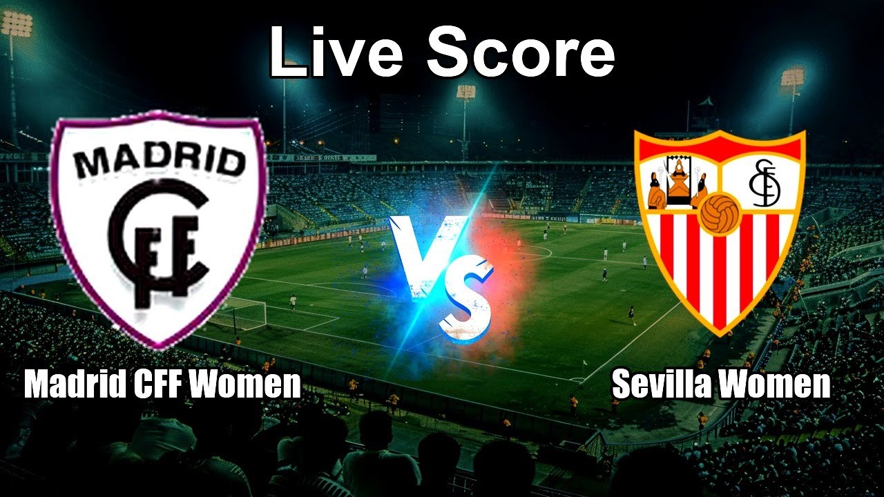 Madrid CFF vs Sevilla ภาพถ่ายทอดสดฟุตบอล